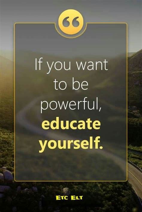Educate Yourself Best Success Quotes Good Quotes Motivational Quotes
