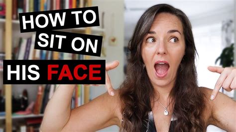 How To Sit On His Face Face Sitting Secrets Revealed Youtube