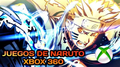 Todos Los Juegos De Naruto Y Naruto Shippuden Para Xbox 360 Mejores