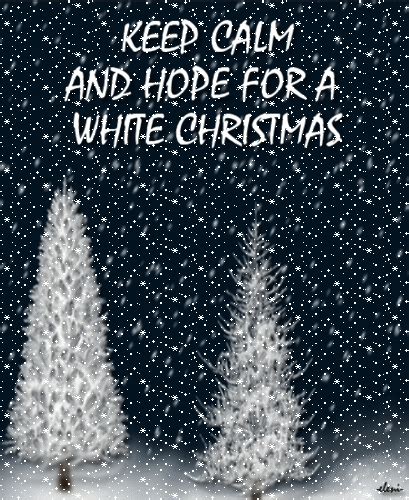 Keep Calm And Hope For A White Christmas Created By Eleni Calm