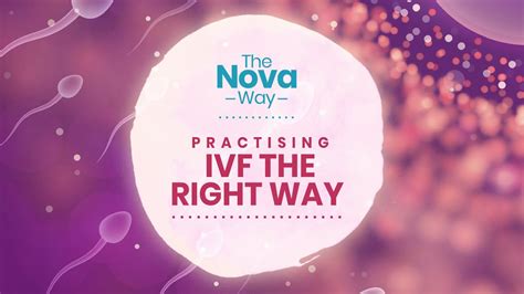 Nova IVF Fertility The Nova Way YouTube