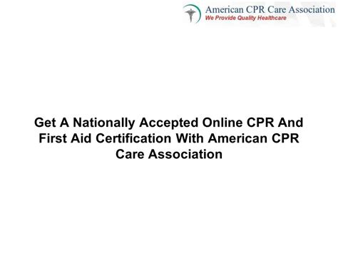 Ppt Get A Nationally Accepted Online Cpr And First Aid Certification