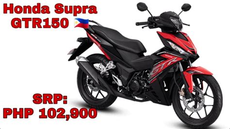 Honda Supra Gtr150 Features And Benefits Price 🇵🇭 Youtube