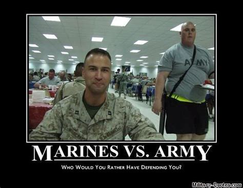 Marines Vs Army Military Memes Military Humor Marine Quotes