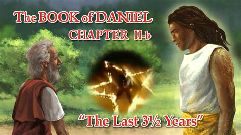 The Book Of Daniel Chapter 11 B The Last 3½ Years Mark Mcmillion