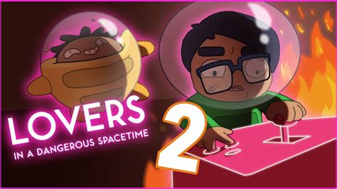 Lovers In A Dangerous Spacetime Ep 2 Now With More Danger Youtube