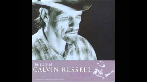 Calvin Russell — This Is My Life Youtube