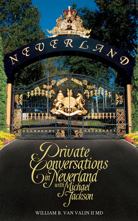 Michael Jackson Secrets Shared “private Conversations In Neverland With