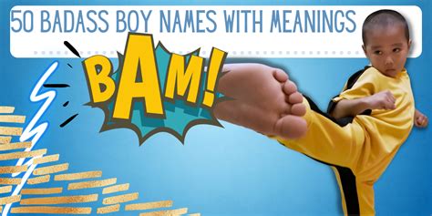 50 Badass Boy Names With Meanings EverythingMom