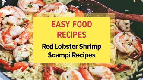 The red lobster shrimp scampi wouldn't have prepared this recipe from scratch. Red Lobster Shrimp Scampi Recipes - YouTube