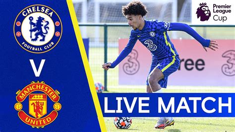 chelsea v manchester united premier league cup live match youtube