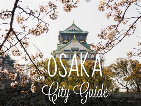 Osaka City Guide Alle Tipps And Highlights The Travelogue