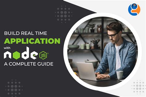 Build Real Time Application With Nodejs A Complete Guide Webcodegenie