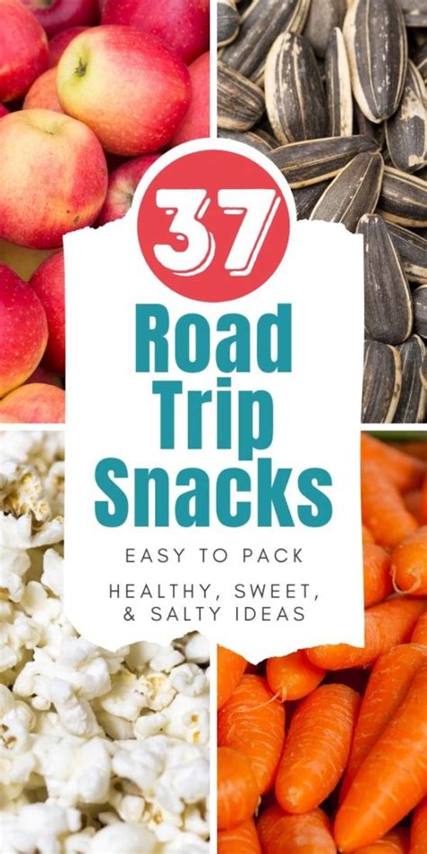 37 Road Trip Snacks Youll Actually Like