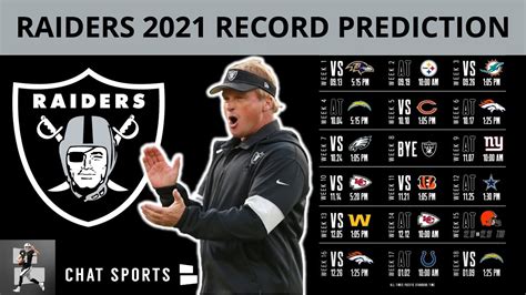 Raiders 2021 Record And Score Predictions For All 17 Games Of The Nfl