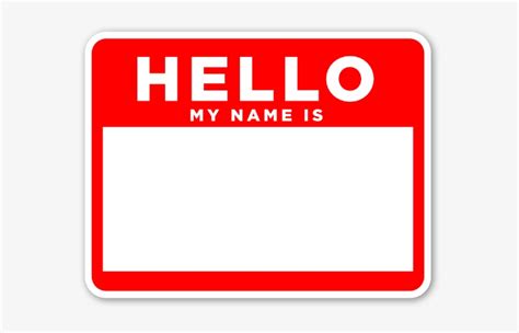 Namnetiketter Hello My Name Is Röd Sticker Importance Of Names 600x474 Png Download Pngkit