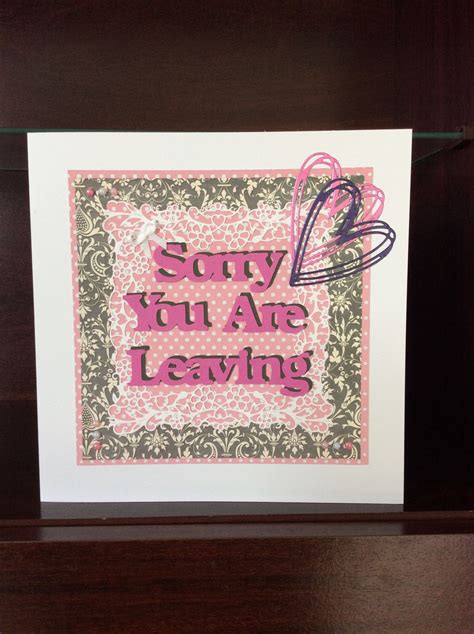Large Card To Say Sorry You Are Leaving Ideal Farewell Card To A Work