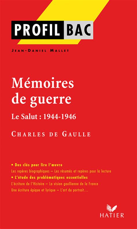 Profil De Gaulle Charles Mémoires De Guerre Editions Hatier