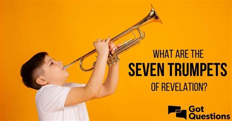 What Are The Seven Trumpets Of Revelation