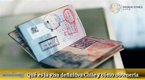 Visa Definitiva Chile Conoce Cómo Obtenerla 2024