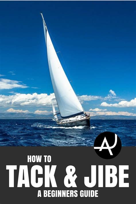 How To Tack And Jibe Sailing Gear And Accessories Articles Sailing