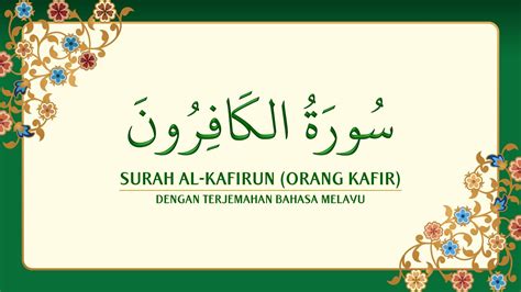 Inilah Surah Al Kafirun Bahasa Melayu Learn Moslem Surah