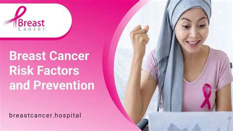 breast cancer risk factors and prevention 4 important tips