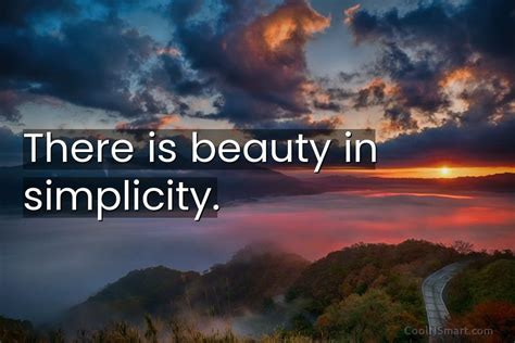 Quote There Is Beauty In Simplicity Coolnsmart