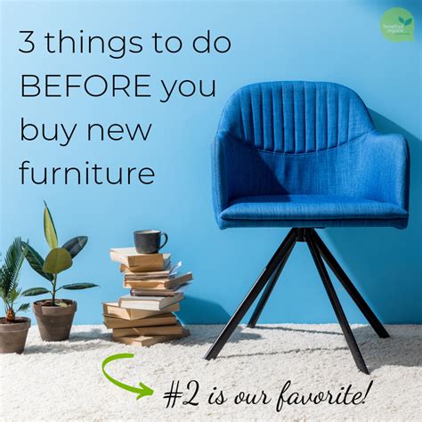 3 Things To Do Before You Buy New Furniture Barefoot Organic Cleaning