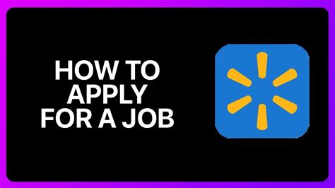 How To Apply For A Job At Walmart Tutorial Youtube
