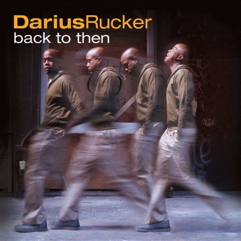 Back To Then Album By Darius Rucker Spotify