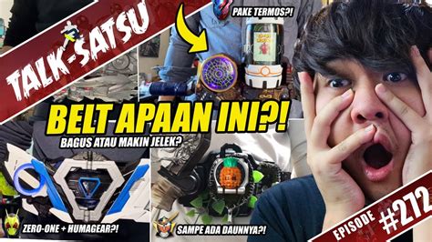 TALK SATSU 272 EMANG ADA BELT KAMEN RIDER KAYA GINI REACT