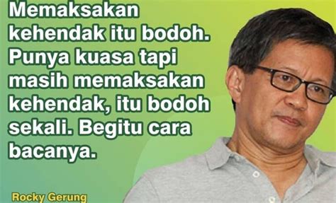 Rapat koordinasi antar galaxy | rocky gerung quote. 25+ Inspirasi Keren Quotes Kata Kata Bijak Rocky Gerung ...