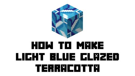 Minecraft Survival How To Make Light Blue Glazed Terracotta Youtube