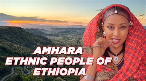 The Amhara Ethnic People Of Ethiopia Origin Dance Language History And 10 Interesting Facts