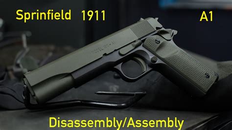 Springfield 1911 A1 Disassemblereassemble Youtube