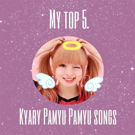 My Top 5 Kyary Pamyu Pamyu Songs Jpop Amino