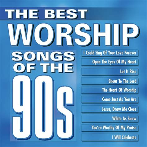 Best Worship Songs Of The 90 S Best Worship Songs Of The 90 S