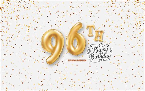 Download Wallpapers 96th Happy Birthday 3d Balloons Letters Birthday