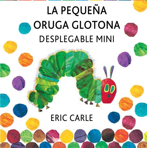 Comprar Libro La PequeÑa Oruga Glotona Desplegable Mini