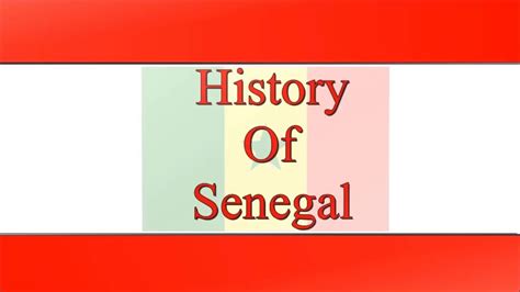 The History Of Senegal Documentary Youtube