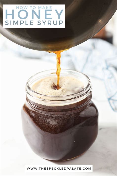 How To Make Honey Simple Syrup