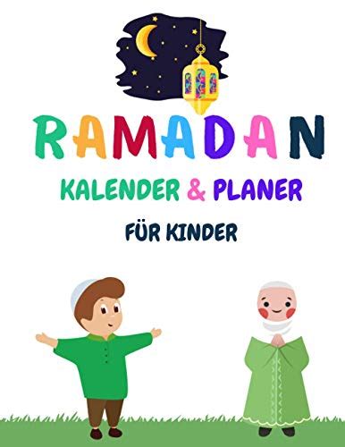 Ramadan Kalender Kinder Geschenk Für Kinder Ramadan Tagebuch Zum