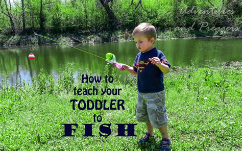 How To Teach Your Toddler To Fish Toddler Fishing Guide How To Teach