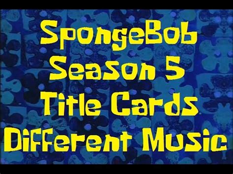 Spongebob Season 5 Title Cards With Different Music Chords Chordify