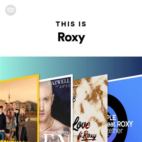 Roxy Spotify