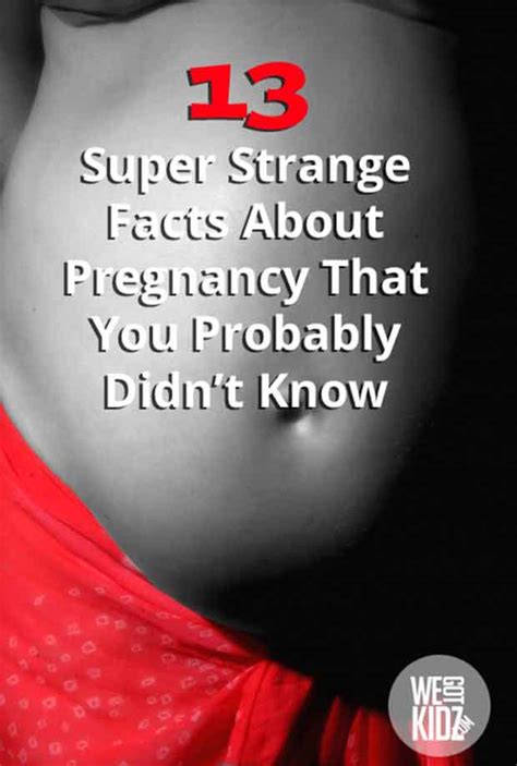 fact of the day 13 super strange facts about pregnancy that you probably didn t know