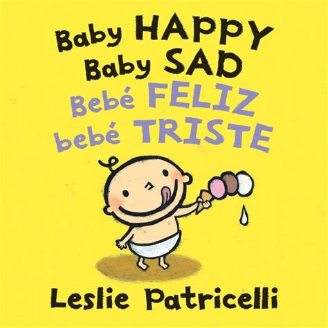 Baby Happy Baby Sadbebè Feliz Bebè Triste Happy Baby Toddler Books