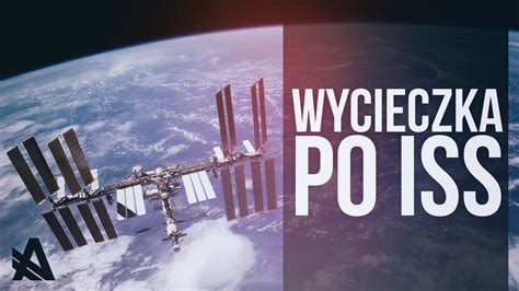 Wycieczka Po ISS Astrofaza LIve YouTube