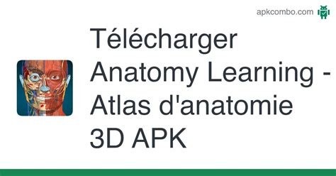 Anatomy Learning Apk Atlas Danatomie 3d 21351 Application Android